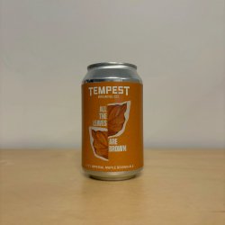 Tempest Brewing Co. All The Leaves Are Brown