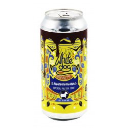 White Dog – BANANANANAS - Bereta Brewing Co.