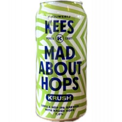 Brouwerij Kees Kees Mad About Hops Krush 440ml - Bierwinkelier