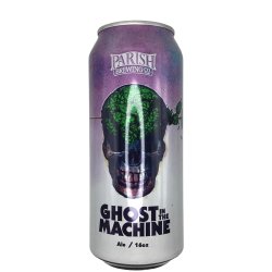 Parish Brewing Co. Ghost In The Machine