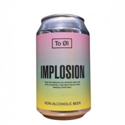 To Øl Implosion