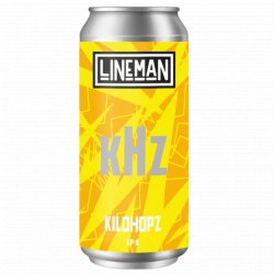 Lineman- kHz Kilohopz IPA 7% ABV 440ml Can - Martins Off Licence