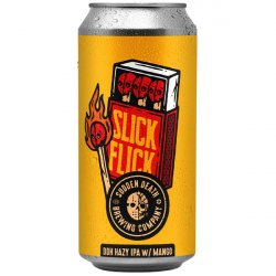 Sudden Death Brewing Co. Slick Flick