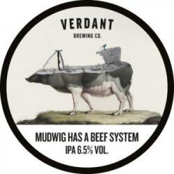 Verdant Brewing Co Mudwig Has A Beef System