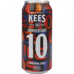 Kees Anniversary 10 Cinnamon Stout - Drankgigant.nl