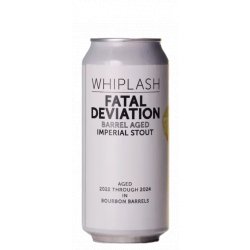 Whiplash Fatal Deviation Bourbon BA - Mister Hop