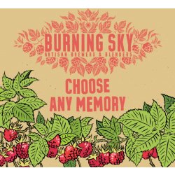 Burning Sky Choose Any Memory - Burning Sky Brewery