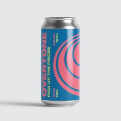 PICK UP THE PIECES TIPA 10% - Overtone Brewing Co