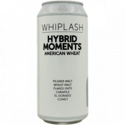 Whiplash Hybrid Moments