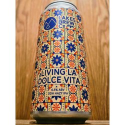 Lakes Brew Co Living La Dolce Vita