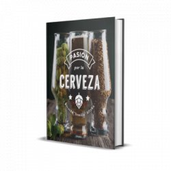 Pasión por la cerveza (Ricardo “Semilla” Aftyka) - Libros de Guarda