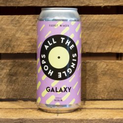 FUERST WIACEK - All The Single Hops - GALAXY - Can - 44cl - EPIQ