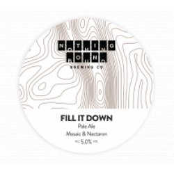 Nothing Bound Brewing Co Fill It Down