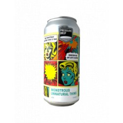 Pressure Drop - Monstruous Unnatural Thing NE DIPA 44 cl - Bieronomy