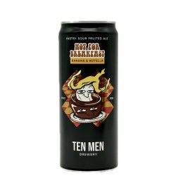 Ten Men - Not For Breakfast: Banana & Nutella - Drikbeer