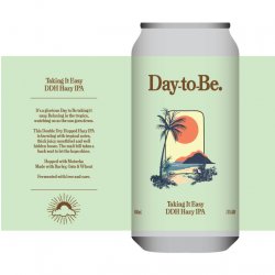 DAY TO BE TAKING IT EASY DDH HAZY IPA - Brü Craft Beer