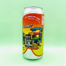 Sureshot Brewing. Is It About My Cube? [DDH IPA] - Alpha Bottle Shop & Tap