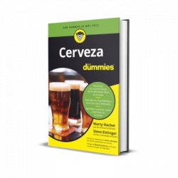 Cerveza para dummies (Marty Nachel, Steve Ettlinger y Aitor Labrador) - Libros de Guarda