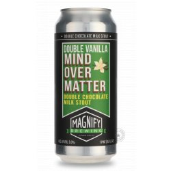 Magnify Double Vanilla Mind Over Matter - Beer Republic