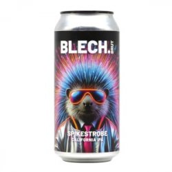Blech.Brut SPIKESTROBE