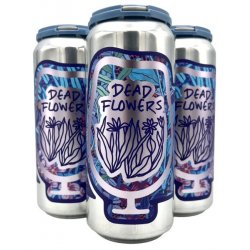 Foam Brewers Dead Flowers 4 pack 16 oz. Can - Petite Cellars
