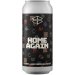 Home Again - Barrel Aged Imperial Stout 