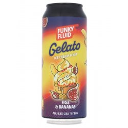 Funky Fluid - Gelato: Figs & Bananas - Beerdome