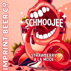 Imprint Beer Co - Schmoojee: Strawberry A La Mode - Left Field Beer