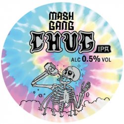 Mash Gang Chug IPA Mash Gang Chug IPA