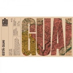 Gro Brewers Está Guai 5,5% 44cl. - La Domadora y el León