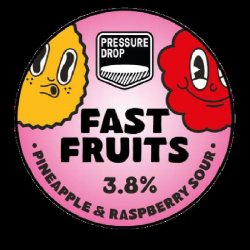 Pressure Drop Brewing Fast Fruits Pressure Drop Brewing Fast Fruits