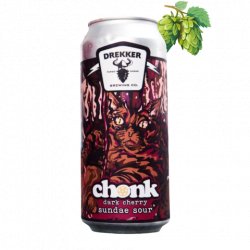 Drekker Brewing Company CHONK: Dark Cherry