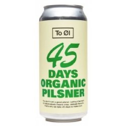 To Øl 45 Days Organic Pilsner Can 440ML - Drink Store