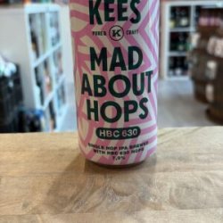 Brouwerij Kees Mad About Hops - HBC 630