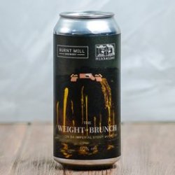 Burnt Mill BreweryMikkeller The Weight of Brunch (Bourbon BA) - Beerfreak