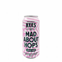 Brouwerij Kees Mad About Hops - HBC 630