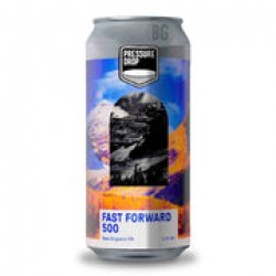 Pressure Drop Fast Forward - Beer Guerrilla