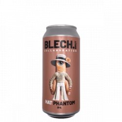 Blech.Brut  HAT PHANTOM - De Biersalon