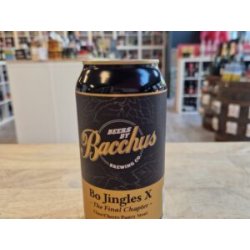 Bacchus Brewing Co. Bo Jingles X - the Final Chapter