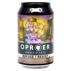 Oproer Refuse / Resist