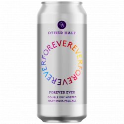 Other Half Brewing Co - Forever Ever - Left Field Beer