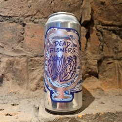 Foam Brewers Dead Flowers Foam Brewers Dead Flowers