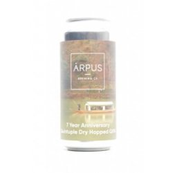 Arpus Brewing Co. 7 Year Anniversary Quintuple Dry Hopped QIPA - Acedrinks