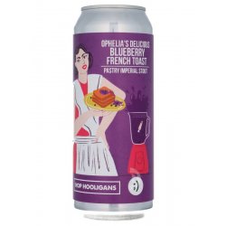 Hop Hooligans - Ophelia's Delicious Blueberry French Toast - Beerdome