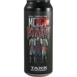 TankBusters.Co Mercy Or Fatality