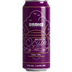 Banks Back In Drive Cali IPA - The Beer Drop