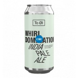 To Øl Beer Whirl Domination NEIPA - Corona De Espuma