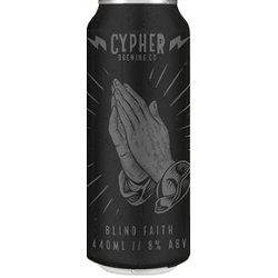 Cypher Brewing Blind Faith Hazy DIPA - The Beer Drop