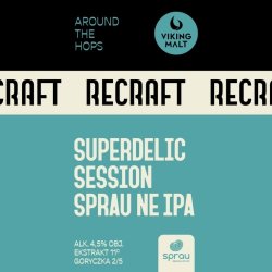 ReCraft  Superdelic Session Sprau  NEIPA - Browarium