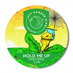 Left Handed Giant Hold Me Up (Keg) - Pivovar